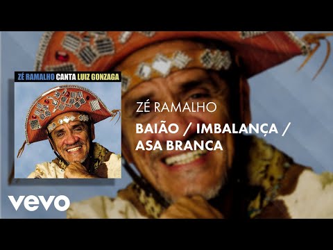 Baião / Imbalança / Asa Branca (Zé Ramalho Canta Luiz Gonzaga) (Áudio Oficial)