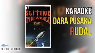 Download lagu Dara Pusaka - Rudal Karaoke (No Vocal) mp3 Download lagu Dara Pusaka - Rudal Karaoke (No Vocal) mp3