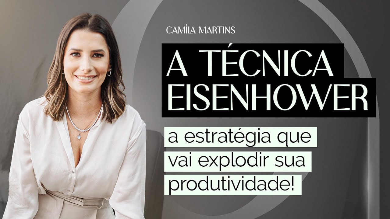 A Técnica de EISENHOWER a estratégia que vai explodir sua produtividade