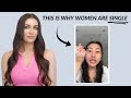 This Is Why So Many Women Are Single