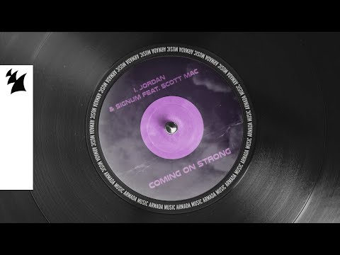 I. Jordan & Signum feat. Scott Mac - Coming On Strong (Official Visualizer)