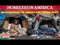 Homeless In America A Crisis Of Poverty Or A Failure Of Policy Homeless In America