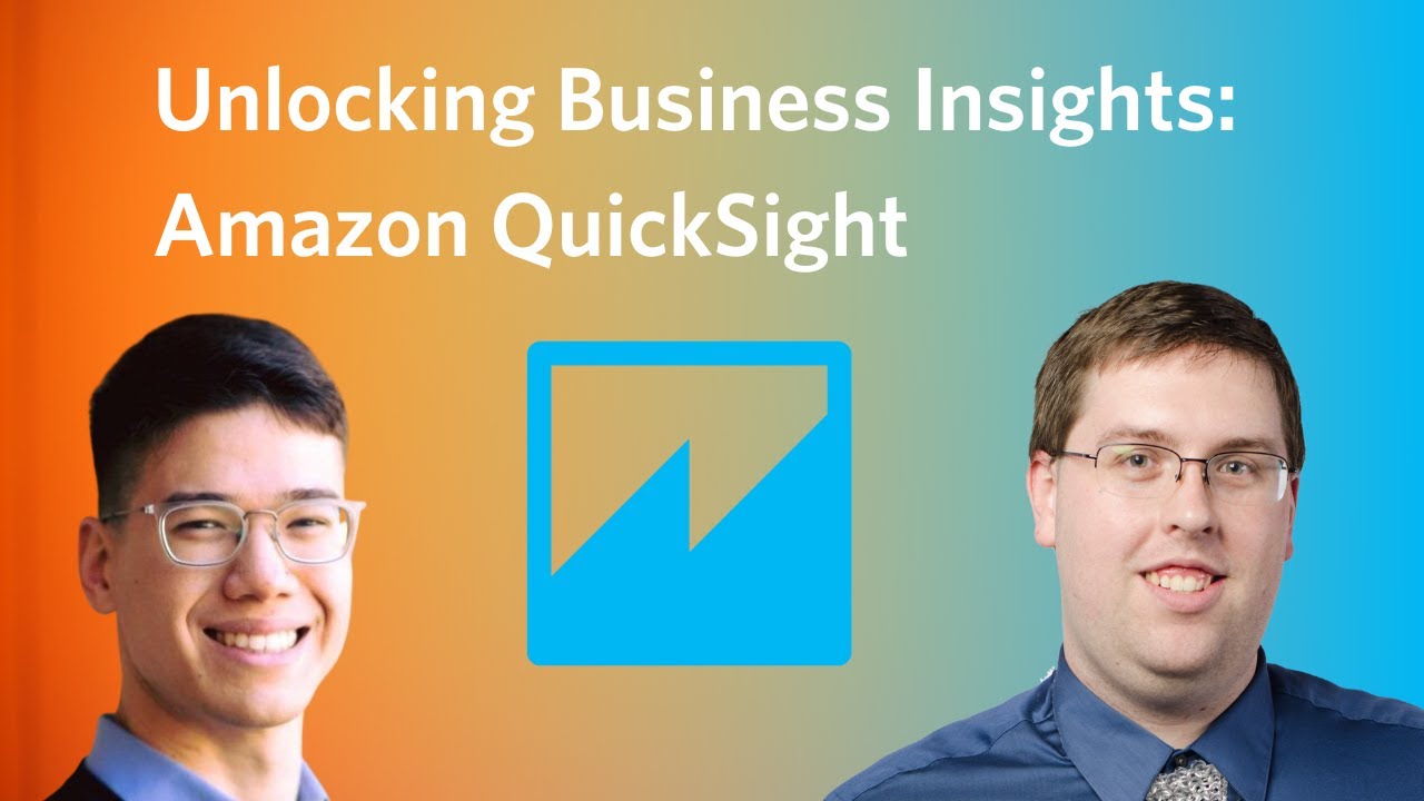Unlocking Business Insights: Amazon QuickSight