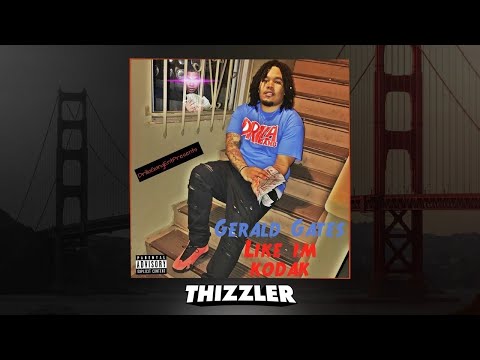 Gerald Gates - Like I'm Kodak [Thizzler.com Exclusive]
