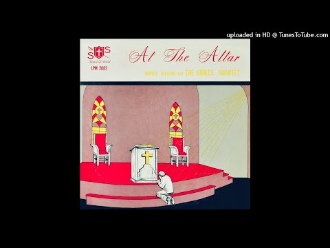 At The Altar LP - The Jubilee Quartet (1960) [Full Album]
