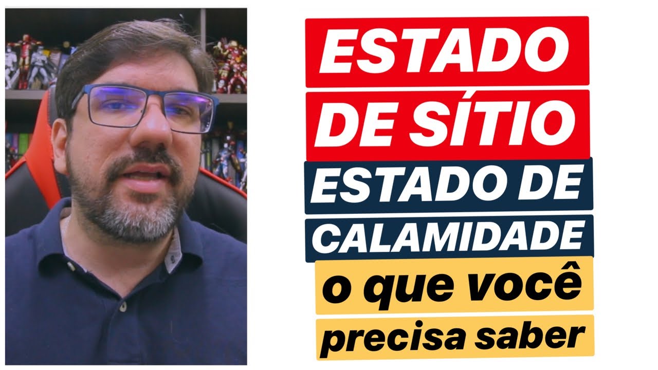 🔴 ESTADO DE SÍTIO e ESTADO DE CALAMIDADE: O QUE VOCÊ PRECISA SABER 🔴
