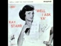 Kay Starr - Well I Ask Ya