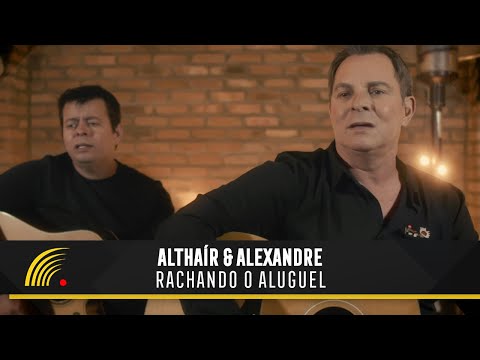 Althaír & Alexandre - Rachando O Aluguel (Clipe Oficial)