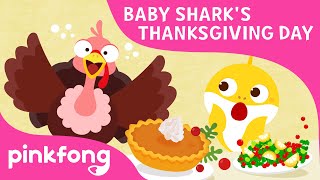Baby Shark's Thanksgiving Day | Thanksgiving Song | Baby Shark Song | Pinkfong Songs for Children
