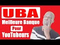 UBA: La Meilleure Banque au Sénégal Pour Les YouTubeurs