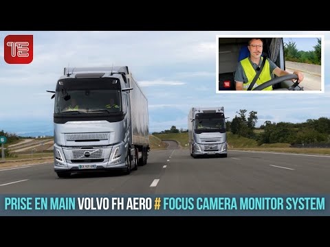 Un œil dans le rétro... sans rétro ! Test du FH Aero Volvo Trucks