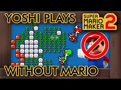 Super Mario Maker 2 - Yoshi Plays Levels Without Mario
