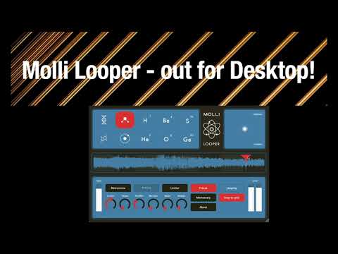 Molli Looper - AU/VST3 desktop release video