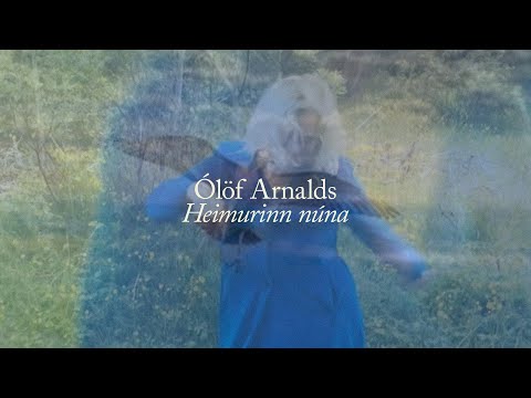 Ólöf Arnalds - Heimurinn núna (Official video)
