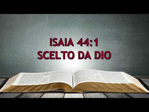 Isaia 44:1  II Riflessione biblica