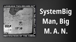 Crass // SystemBig Man, Big M. A. N.