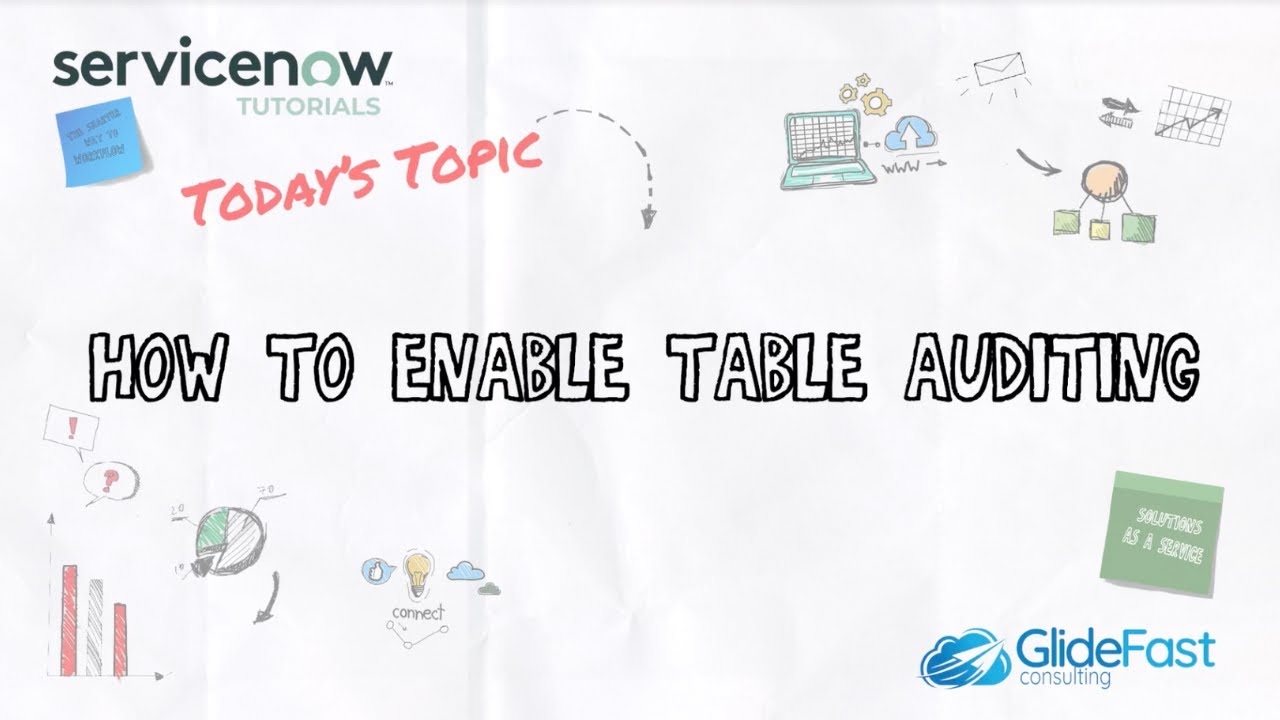 How to Enable Table Auditing in ServiceNow | ServiceNow Tutorial