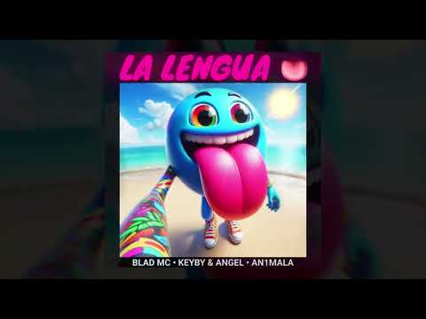 LA LENGUA👅 Blad MC • Keyby y AngeL • An1mala | 👅”LA LENGUA ES TUYA PERO LA VIDA ES MÍA” 👅