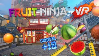 Fruit Ninja VR Gameplay Part 1