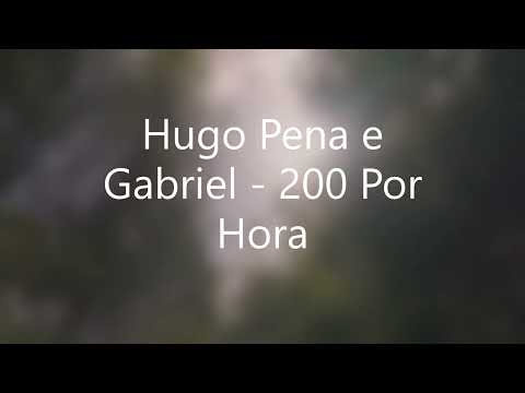 Duzentos por hora - Hugo Pena e Gabriel