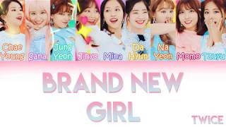 TWICE (트와이스/トゥワイス) - &quot;BRAND NEW GIRL&quot; | Color Coded Lyrics (KAN/ROM/PT-BR)