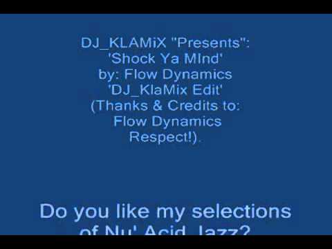 DJ KlaMiX Presents   Shock Ya Mind   by Flow Dynamics