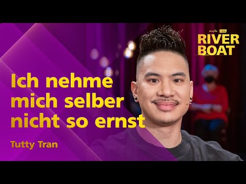 Ich bin sehr deutsch aufgewachsen - Tutty Tran im Riverboat