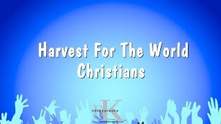 Harvest For The World - Christians (Karaoke Version)
