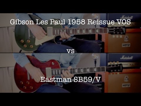Gibson Les Paul 1958 reissue VOS vs Eastman SB59/V