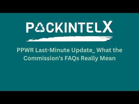 PPWR FAQs: What Has Changed and What Companies Need to Know