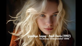 Goodbye Jenny - Andi Deris (1997)