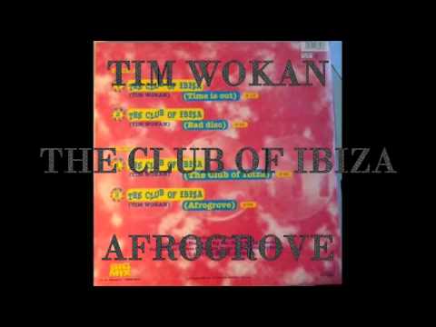 Tim Wokan ‎– The Club Of Ibiza    Afrogrove