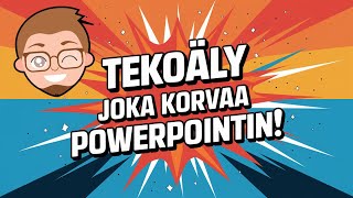 Unohda PowerPoint, tee esitykset (ja dokumentit) tällä tekoälyllä! (Gamma)