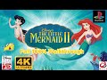 Disney S The Little Mermaid II PS1 Full 100 Walkthrough 4K60ᶠᵖˢ UHD