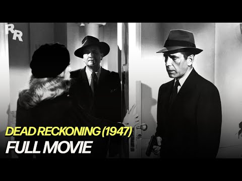 Dead Reckoning (1947) | ft. Humphrey Bogart | Full Movie | Rapid Response