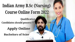 Indian Army B.Sc (Nursing) Course Online Form 2022|Indian Army 2022|Latest vecancy 2022|India job