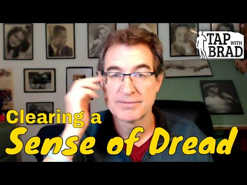 Clearing a Sense of Dread - Tapping with Brad Yates
