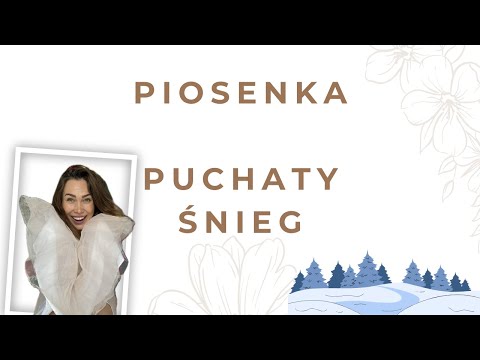 Piosenka - "Puchaty śnieg"
