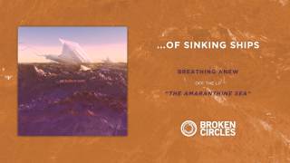 ...Of Sinking Ships "Breathing Anew"