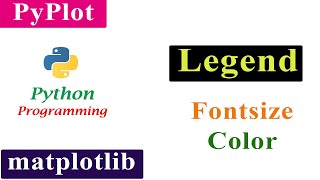 FontSize And Color Of The Legend | Matplotlib | Python Tutorials