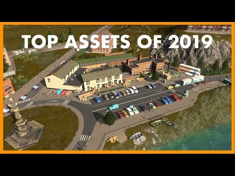 TOP ASSETS OF 2019 in Cities Skylines Video