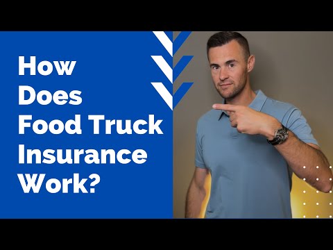 How Does Food Truck Insurance Work?