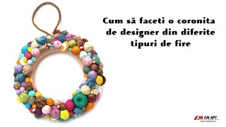 Cum să faceti o coronita de designer din diferite tipuri de fire? 