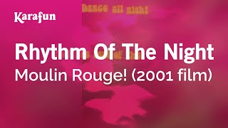 Karaoke Rhythm Of The Night - Moulin Rouge! (2001 film) *