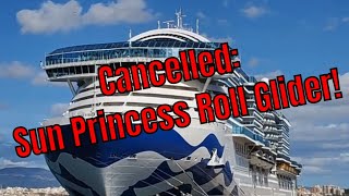 Sun Princess Roll Glider, Coastal Climb, and Ropes Course in Park 19 Canceled