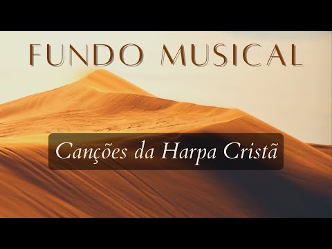 Fundo Musical para oração | Canções da Harpa Cristã | Com Deus no Secreto | Orquestral