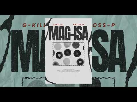 Mag-isa - G-Killa, Cross-P
