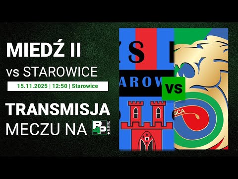 [BETCLIC III LIGA] LZS Starowice - Miedź II Legnica | 17 kolejka
