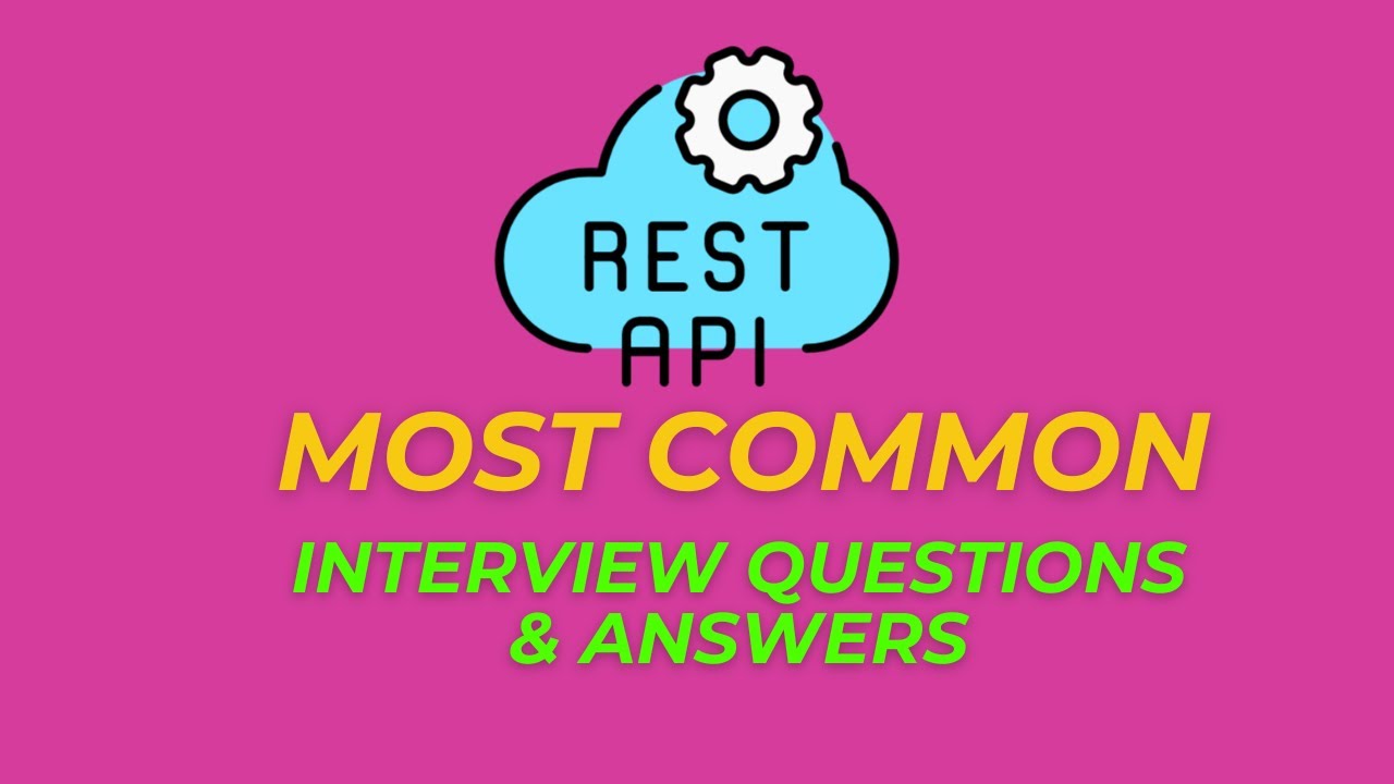 REST API Interview Questions and Answers for 2024