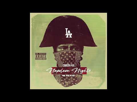 Cousin Feo - Napoleon Nights (Prod. Keor Meteor)